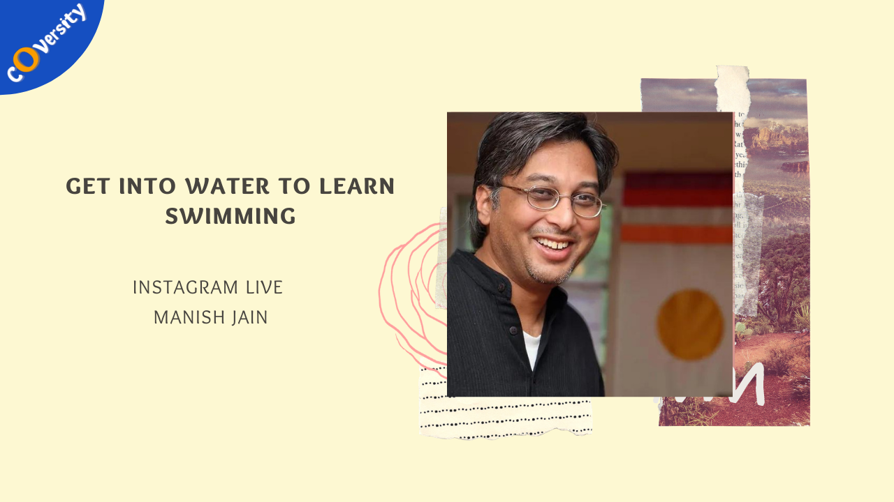 Give a year to your self, your passions and see how many things will start flowing – Live with Manish Jain