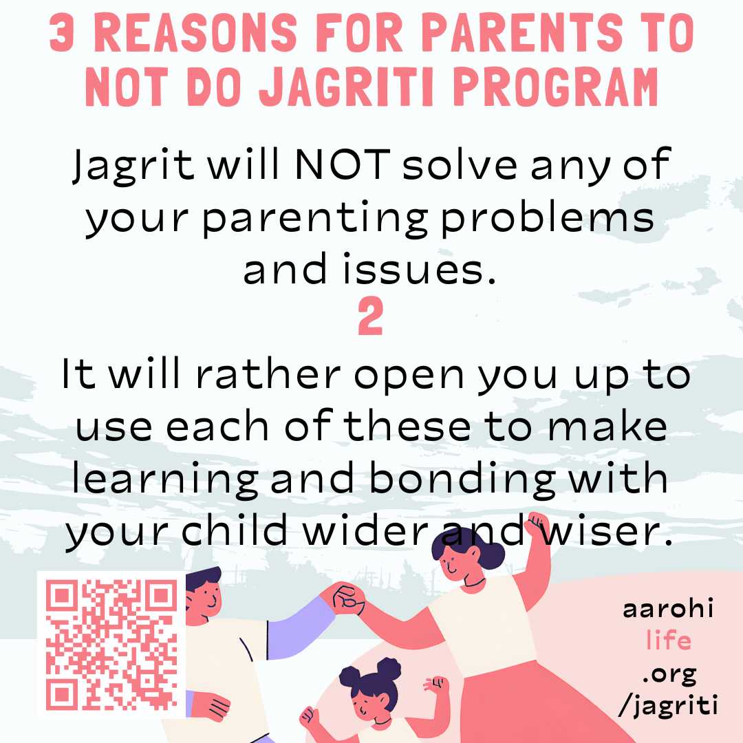 jagriti will not solve any of our parenting problems